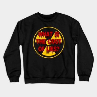 What is the cost of lies Chernobyl Crewneck Sweatshirt